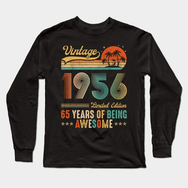 Vintage 1956 65th Birthday Gift Men Women 65 Years Old Long Sleeve T-Shirt by paveldmit